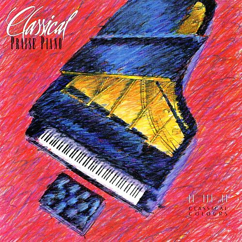 Classical Praise Piano | Christian Music Archive